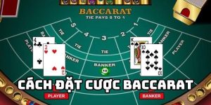 Cách đánh baccarat không bao giờ thua